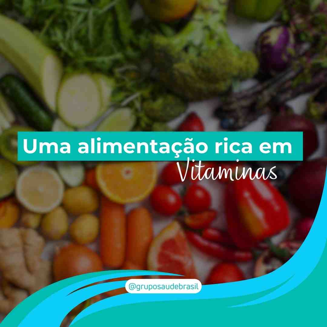 A importância da Alimentação Rica em Vitaminas