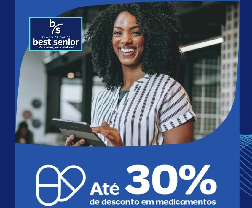 Descontos em medicamentos e benefícios extras do plano de saúde best senior df